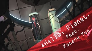 【SYNTH V】Hello Planet  ＊ハロー、プラネット。 【KASANE TED】1080p [upl. by Hopkins]