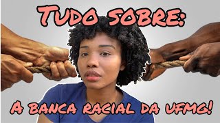 Tudo sobre a banca de HETEROIDENTIFICAÇÃO RACIAL da UFMG  Contei tudo SISU 2022 [upl. by Kcirddet517]