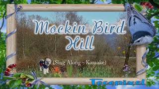 Mockin Bird Hill Sing Along [upl. by Wendi980]