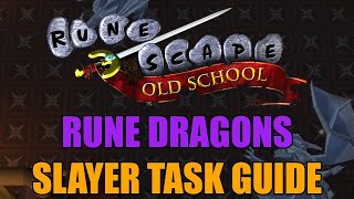 Rune Dragons Slayer Task Guide  Old School RuneScape [upl. by Reginauld688]