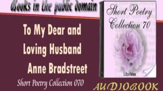 To My Dear and Loving Husband Anne Bradstreet Audiobook [upl. by Esilehc]