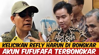 KELICIKAN REFLY HARUN DI BONGKAR  AKUN FUFUFAFA TERBONGKAR [upl. by Melia32]