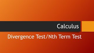 Calculus Divergence TestNth Term Test [upl. by Gilus124]