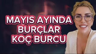 MAYIS AYI KOÇ BURCU YORUMU  Enerji bombası mayıs ayına giriyoruz  Şanslı bir ay olacak  Astroloji [upl. by Asena]