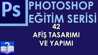 Photoshop  42  Afiş Tasarımı ve Yapımı [upl. by Harbot472]