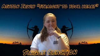 Ashton Irwin “Straight To Your Heart” Single Reaction [upl. by Akinimod861]