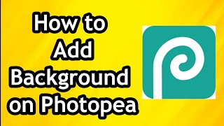 How to Add Background on Photopea  Full Guide [upl. by Spain]