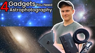 4 Accessories Every Astrophotographer Should Own [upl. by Witherspoon]