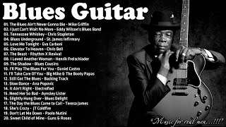 Blues Guitar  Best Electric Guitar Blues Of All Time  Best Blues Guitar Album [upl. by Billi]