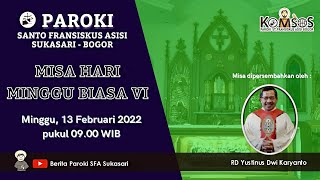 Misa Hari Minggu Biasa VI  Minggu 13 Februari 2022 pukul 0900 WIB [upl. by Lydnek]