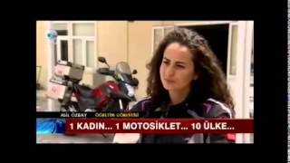 Asil Özbay  1 Kadın 1 Motosiklet 10 Ülke  Kanal D Haber [upl. by Arun]