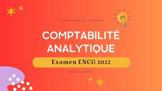 Comptabilité analytique S3  Examen ENCG 2022 [upl. by Taddeo129]