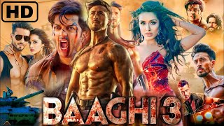 Baaghi 3 Full Movie  Tiger Shroff  Shraddha Kapoor  Riteish Deshmukh  HD Review amp Facts [upl. by Iahcedrom]