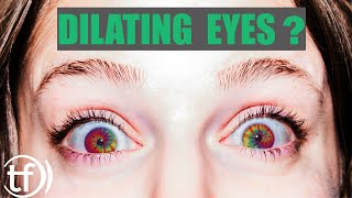 Dilated Eye Exams  Why Do Eye Doctors Dilate Eyes  Eye Doctor Explains [upl. by Rezeile758]