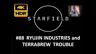 STARFIELD  Ryujin Industry Start and Terrabrew Trouble  4K HDR [upl. by Timothy629]