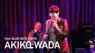 quot和田アキ子 AKIKO WADAquot BLUE NOTE TOKYO Live Streaming 2020 [upl. by Doughman100]