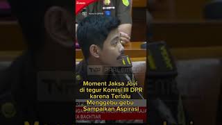 Moment Jaksa Jovi di tegur Komisi III DPR karena Terlalu Menggebugebu Sampaikan Aspirasi [upl. by Sumetra739]