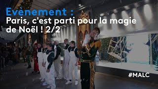 Évènement  Paris cest parti pour la magie de Noël [upl. by Gipson]