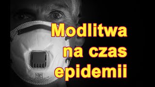 Modlitwa na czas epidemii [upl. by Giralda]