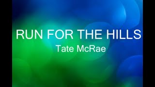 RUN FOR THE HILLS Tate McRae KARAOKÉ [upl. by Nodnol]