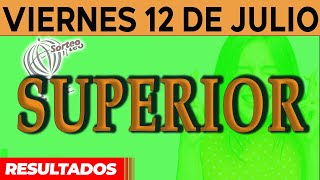 Resultado del sorteo de Superior del Viernes 12 de Julio de del 2024 [upl. by Laroc]