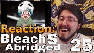 Bleach S Abridged Ep25 Reaction AirierReacts [upl. by Jakoba]