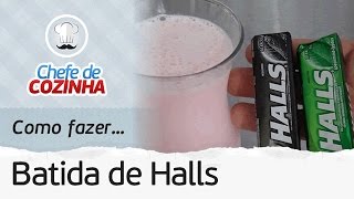 🔥BATIDA DE HALLS PERFEITA E SABOROSA MUITO FÁCIL DE FAZER [upl. by Aeikan]