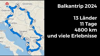 Balkan Motorradtour 11 Tage 4800 KM 13 Länder [upl. by Gurolinick]