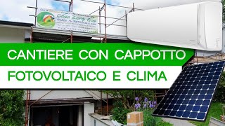 Cantiere con CAPPOTTO FOTOVOLTAICO e CLIMATIZZATORI in provincia di LODI [upl. by Eciened]