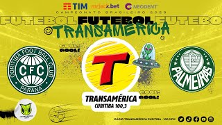 CORITIBA X PALMEIRAS AOVIVO CAMPEONATO BRASILEIRO  RÁDIO TRANSAMÉRICA CURITIBA 22102023 [upl. by Imar605]