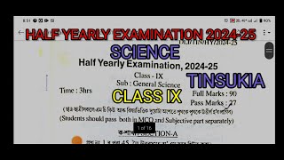 HALF YEARLY EXAMINATION 202425  SCIENCE CLASS IX TINSUKIA [upl. by Mailliwnhoj]