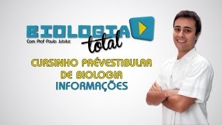 Cursinho PréVestibular de Biologia  Informações  Prof Paulo Jubilut [upl. by Anirda296]