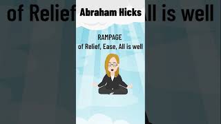 Abraham Hicks  RAMPAGE of Relief Ease All is Well [upl. by Nodnol]