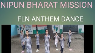 FLN ANTHEM DANCE UNDER NIPUN BHARAT MISSION 3 [upl. by Urata]