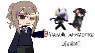 Genshin headcanons of mine  Gacha × Genshin Impact  Xiaotherimplied ZhongchiampXingyun  AZUKI [upl. by Alyn]