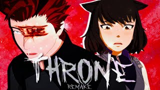 RWBY AMV  Throne Remake [upl. by Odraner575]