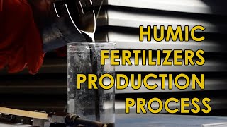 Humic Fertilizers Production Process Humates Humins and Fulvic Acids [upl. by Ambler592]