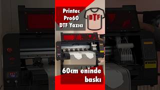 Printec Pro60 7 renk 60cm DTF yazıcı  Printec Pnömatik kompresörlü transfer baskı presi dtf [upl. by Hoye]