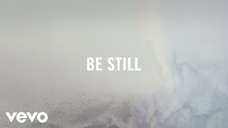 Jeremy Camp  Be Still Lyric Video [upl. by Swayder]