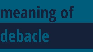 Debacle Meaning  Meaning Of Debacle  Debacle Definition  shorts words WordHeavy [upl. by Gareri]