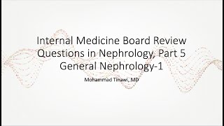 Internal MedicineNephrology Board Review Questions 5 General Nephrology 1 [upl. by Assetal]