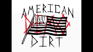 AMERICAN DIRT DEMO [upl. by Gayelord]