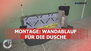 Geberit Montagevideo Wandablauf für Dusche  SHKTV [upl. by Aremihc]