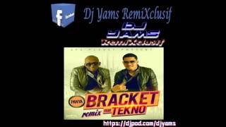 Bracket Panya ft Tekno Remix by Dj Yams [upl. by Kentiga]