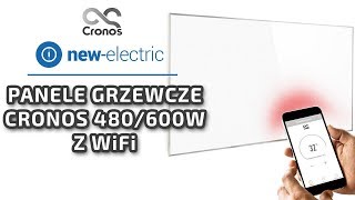 Najnowocześniejsze panele grzewcze CRONOS CR480 oraz 600 z WiFi  unboxing [upl. by Katushka]