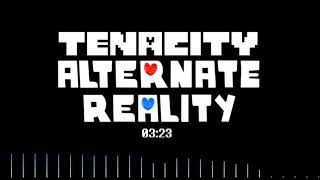 Alternate Reality Undertale AU  Tenacity Remix [upl. by Aaronson]