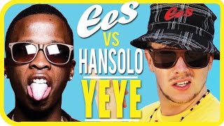 EES vs Hansolo  quotYEYEquot official music video [upl. by Oicangi]