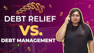 Debt Relief Programs vs Debt Management Programs 2025  Which is Best for You [upl. by Canon]