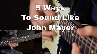 5 Ways to Sound Like John Mayer [upl. by Lakim]