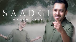 SaadGi To Hamari Zara Dekhiye Nusrat Fateh Ali Khan Waqar Khan  Video Song 2020 [upl. by Tyler334]